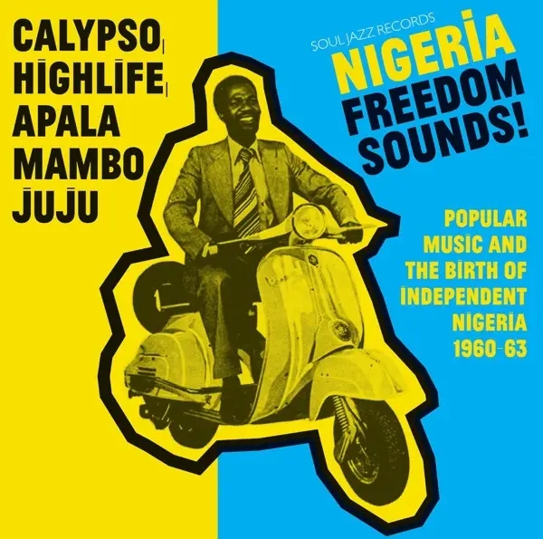 Album artwork for Nigeria Freedom Sounds! by Soul Jazz