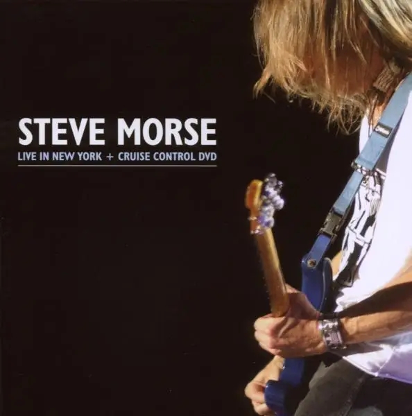 Album artwork for Live In New York+Cruise Control DVD by Steve Morse