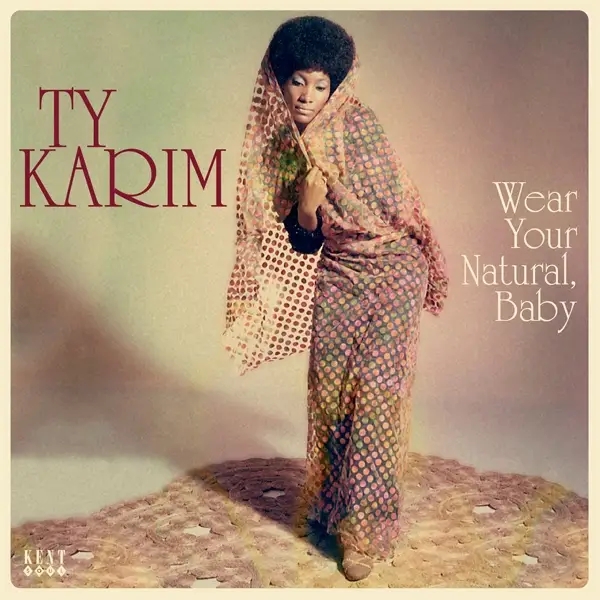 Album artwork for Wear Your Natural,Baby by Ty Karim