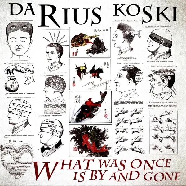 Album artwork for What Was Once Is By And Gone by Darius Koski