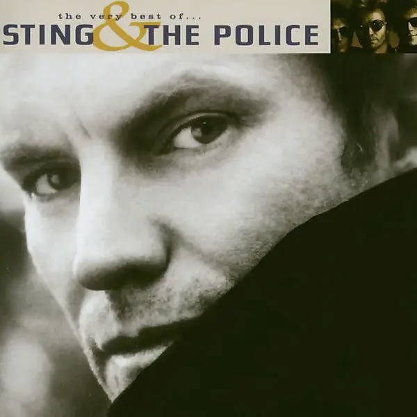 Album artwork for The Very Best Of Sting & The Police by Sting And The Police