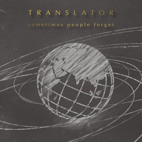 Album artwork for Sometimes People Forget by Translator