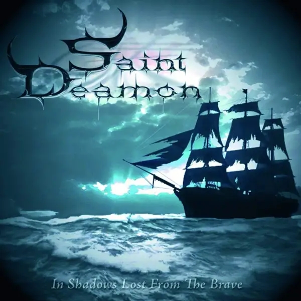 Album artwork for In Shadows Lost From The Brave by Saint Deamon