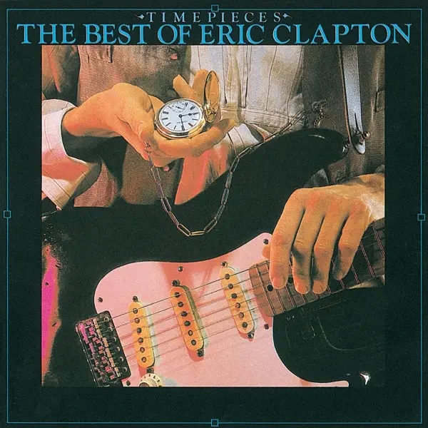Album artwork for Time Pieces/The Best Of by Eric Clapton