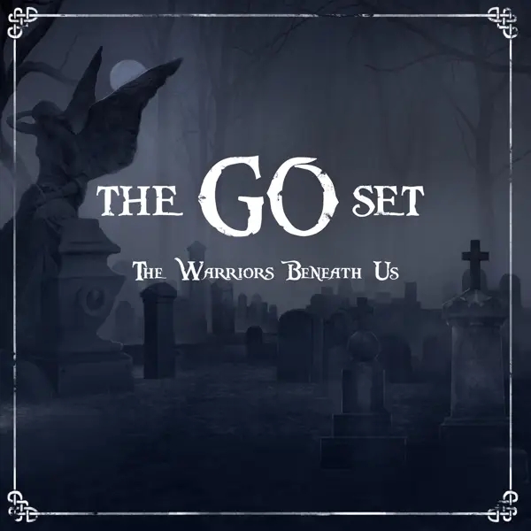 Album artwork for Warriors Beneath Us by Go Set