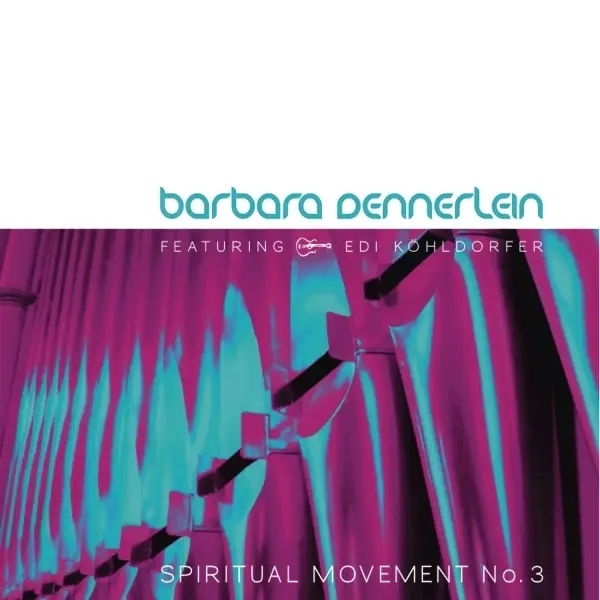 Album artwork for Spiritual Movement No.3 by Barbara Dennerlein
