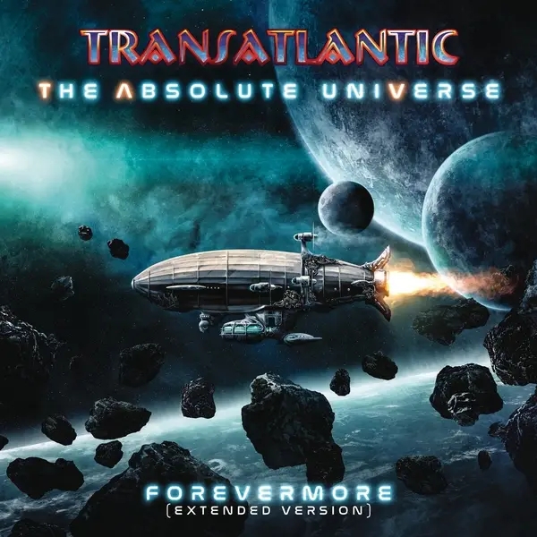 Album artwork for The Absolute Universe-Forevermore by Transatlantic