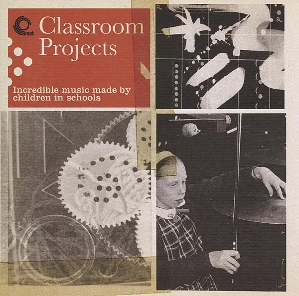 Album artwork for Classroom Projects by Various