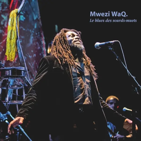 Album artwork for Le Blues Des Sourds-Muets by Mwezi Waq