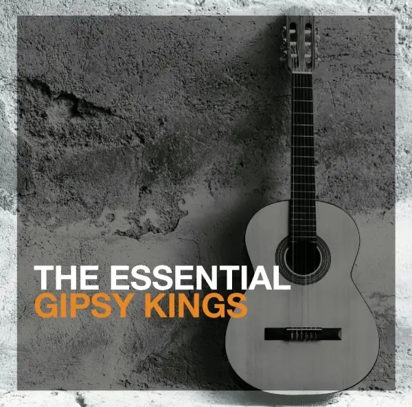 Album artwork for The Essential Gipsy Kings by Gipsy Kings