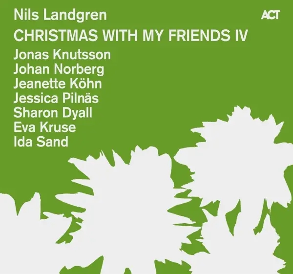 Album artwork for Christmas With My Friends IV by Nils Landgren