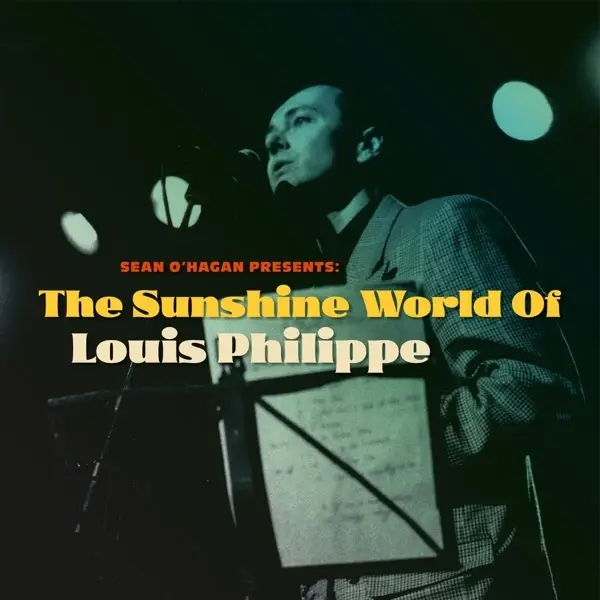 Album artwork for The Sunshine World Of Louis Philippe by Louis Philippe