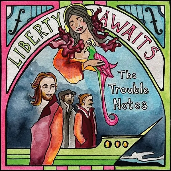 Album artwork for Liberty Awaits by The Trouble Notes