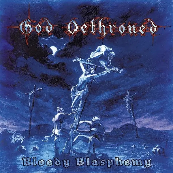 Album artwork for Bloody Blasphemy by God Dethroned