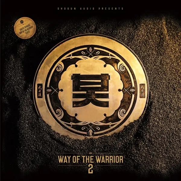 Album artwork for Way Of The Warrior 2 by Shogun Audio Presents