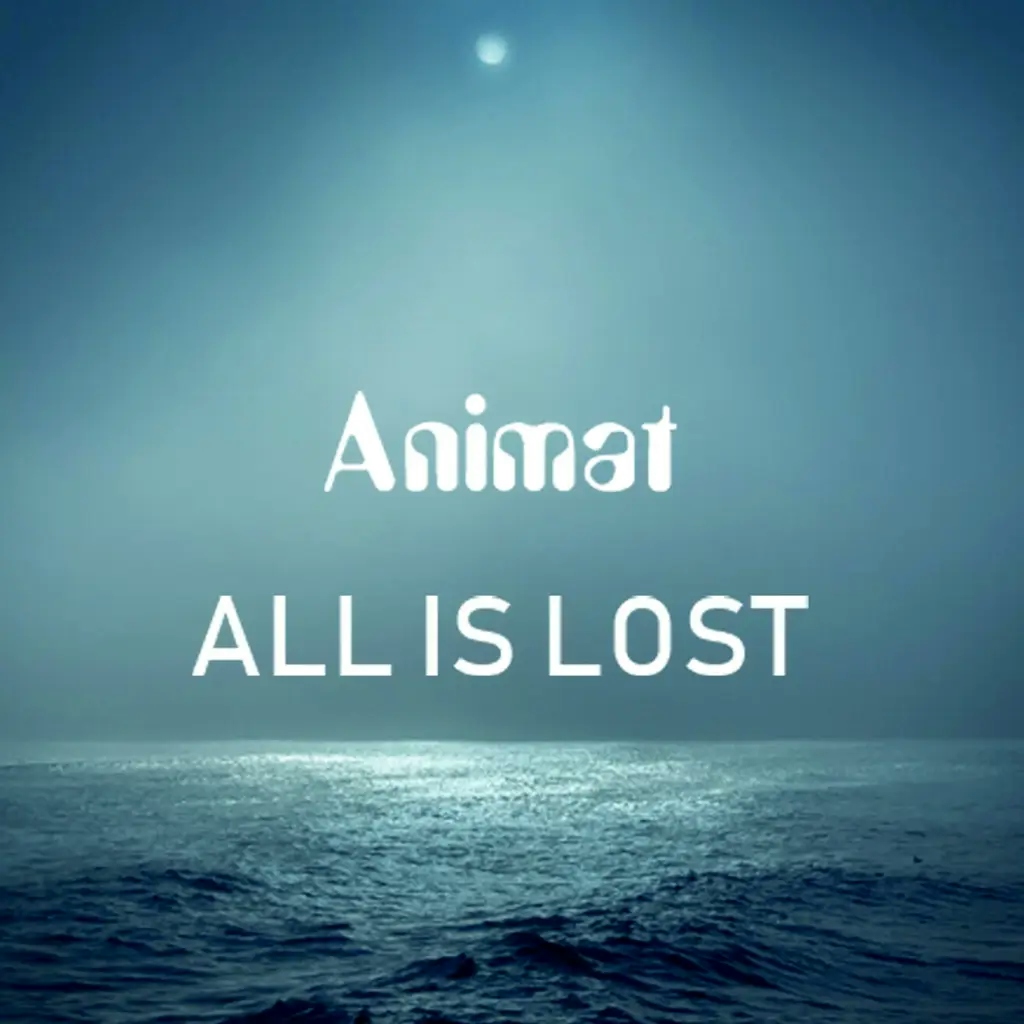 Album artwork for All Is Lost by Animat