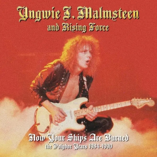 Album artwork for Now Your Ships Are Burned by Yngwie Malmsteen