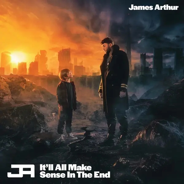 Album artwork for It'll All Make Sense In The End by James Arthur