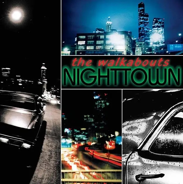 Album artwork for Nighttown by The Walkabouts
