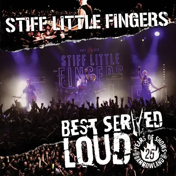 Album artwork for Best Served Loud-Live At Barrowland by Stiff Little Fingers