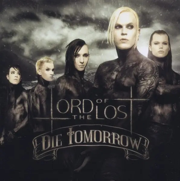 Album artwork for Die Tomorrow by Lord Of The Lost
