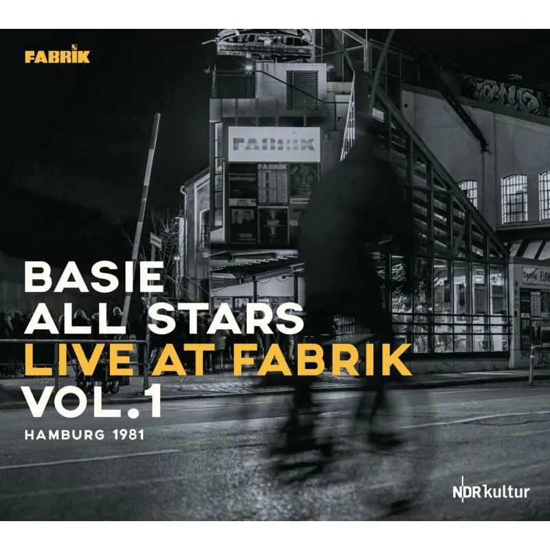 Album artwork for Live At Fabrik Hamburg 1981 by Basie All Stars