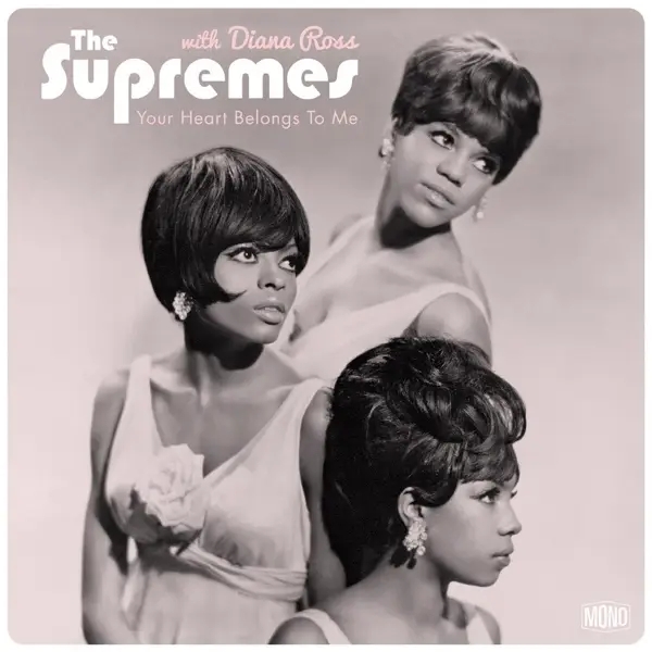 Album artwork for Your Heart Belongs To Me by Diana And The Supremes Ross
