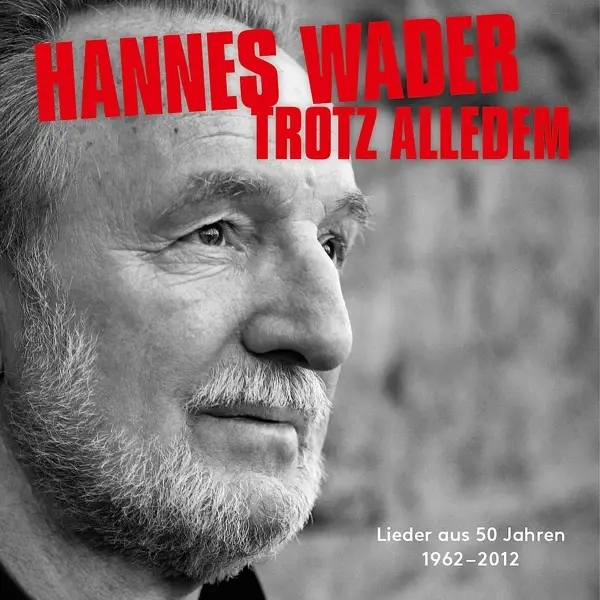 Album artwork for Trotz Alledem-Lieder Aus 50 Jahren by Hannes Wader