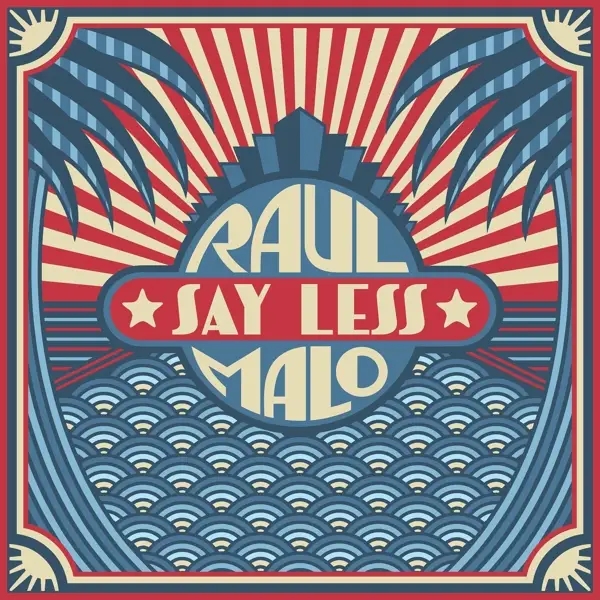 Album artwork for Say Less by Raul Malo