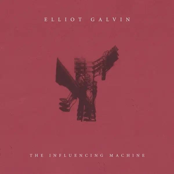 Album artwork for Influencing Machine by Elliot Galvin