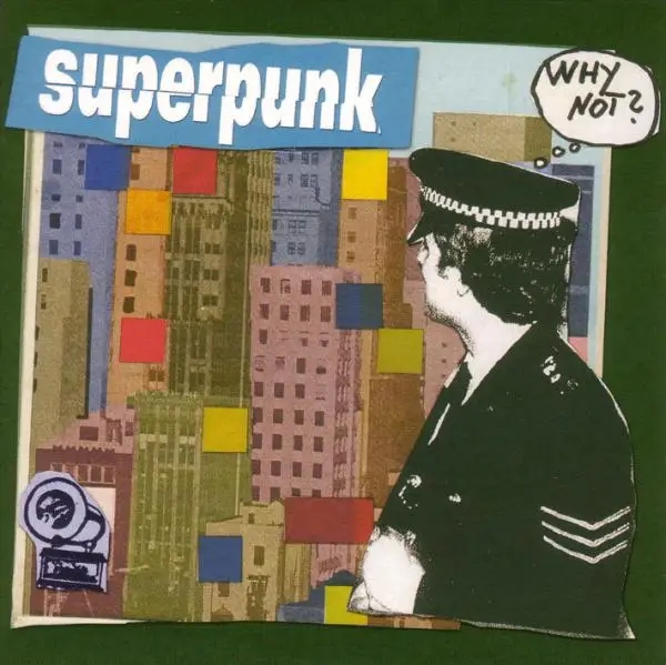 Album artwork for Why Not? by Superpunk
