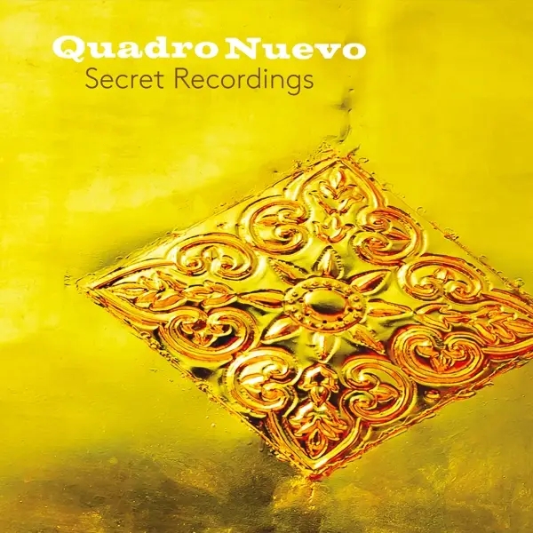 Album artwork for Secret Recordings by Quadro Nuevo