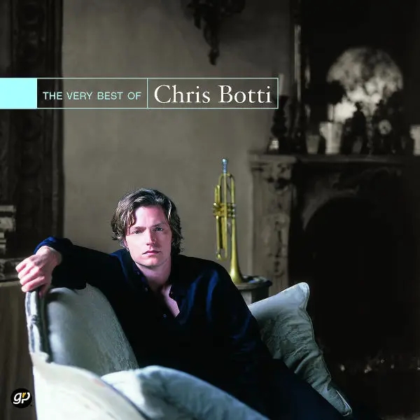 Album artwork for Best Of Chris Botti,The Very by Chris Botti