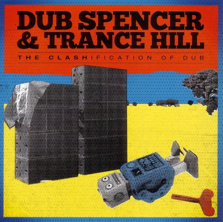 Album artwork for The Clashification Of Dub by Dub Spencer and Trance Hill