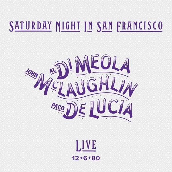 Album artwork for Saturday Night In San Francisco by Al Di Meola