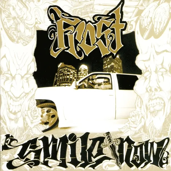 Album artwork for Smile Now, die Later by Frost