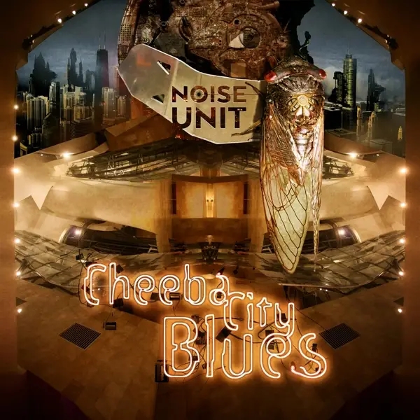 Album artwork for Cheeba City Blues by Noise Unit