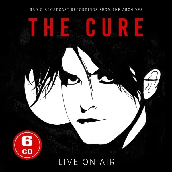 Album artwork for Live On Air  / Radio Broadcast Archives by The Cure