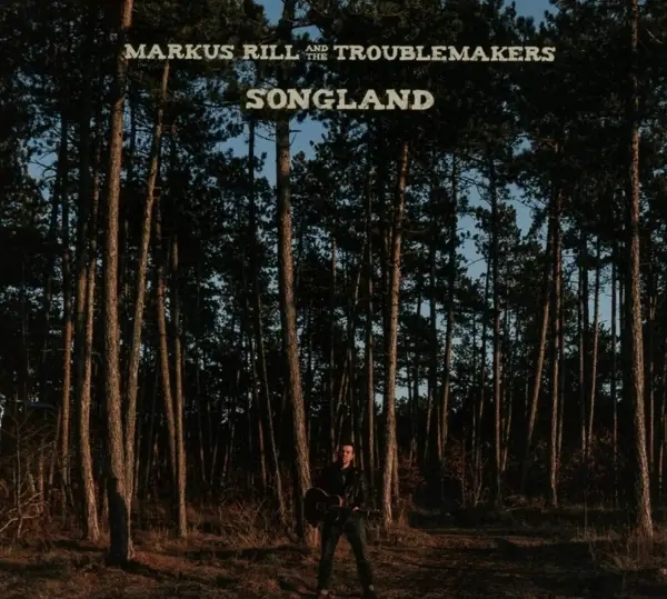 Album artwork for Songland by Markus And The Troublemakers Rill