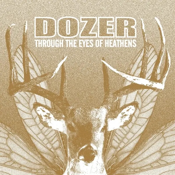 Album artwork for Through The Eyes Of Heathens by Dozer