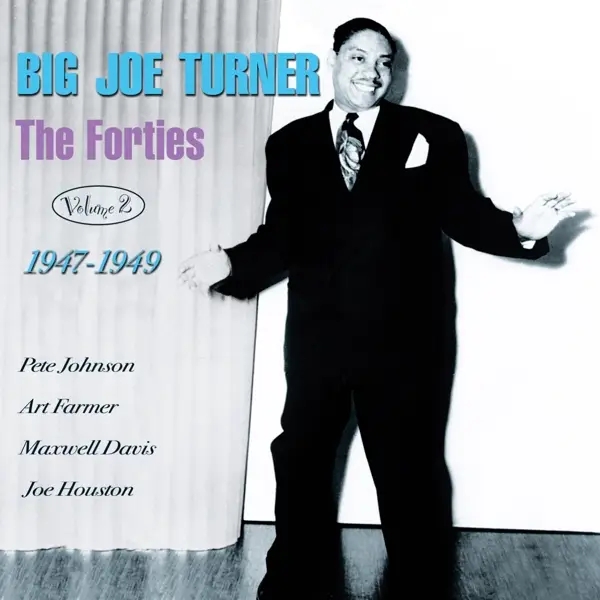 Album artwork for Forties Vol.2 47-49 by Big Joe Turner