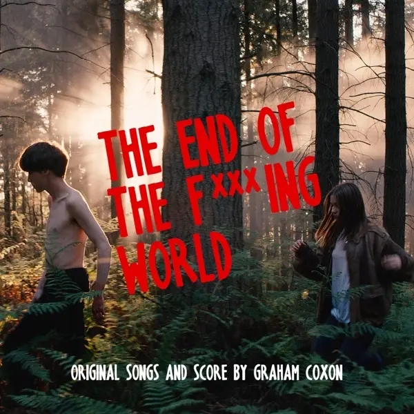 Album artwork for The End Of The F***ing World by Graham Ost/Coxon