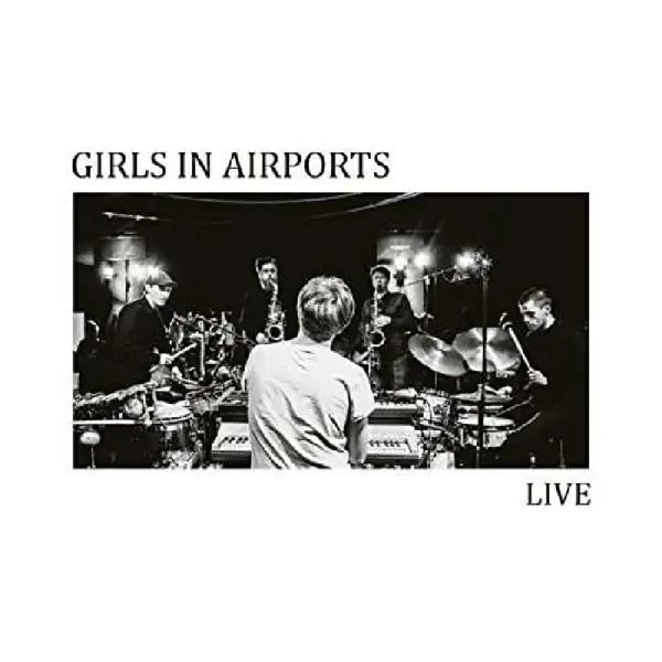 Album artwork for Live by Girls in Airports