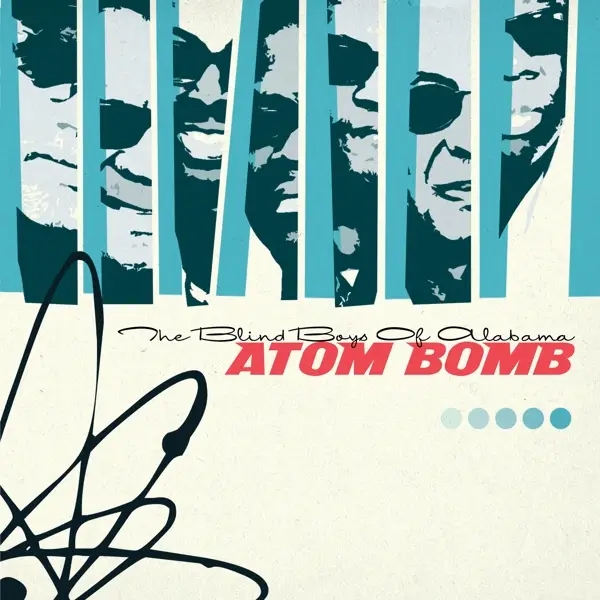 Album artwork for Atom Bomb by Blind Boys Of Alabama