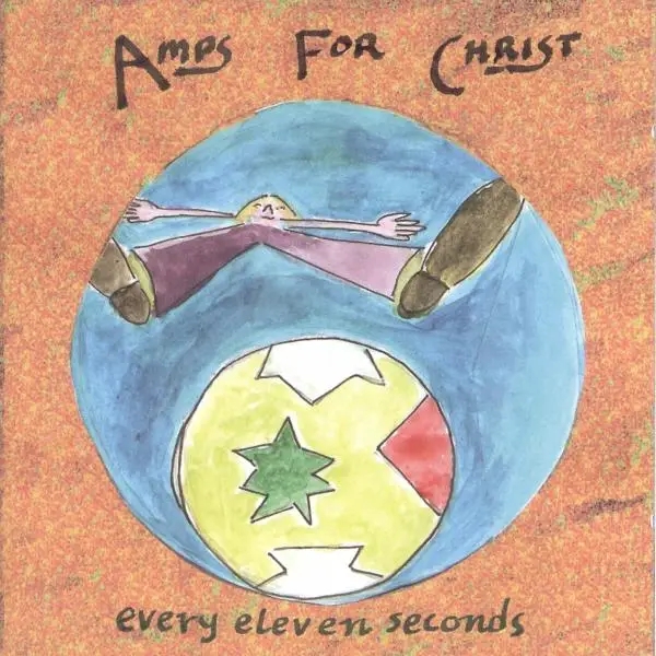 Album artwork for Every Eleven Seconds by Amps For Christ