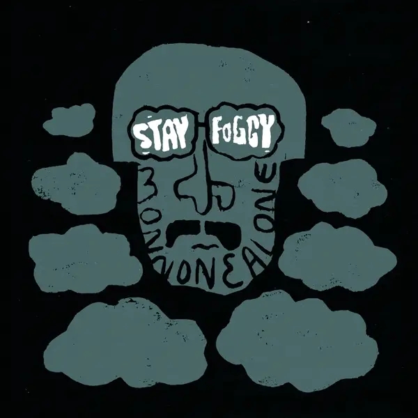 Album artwork for Stay Foggy by Monnone Alone
