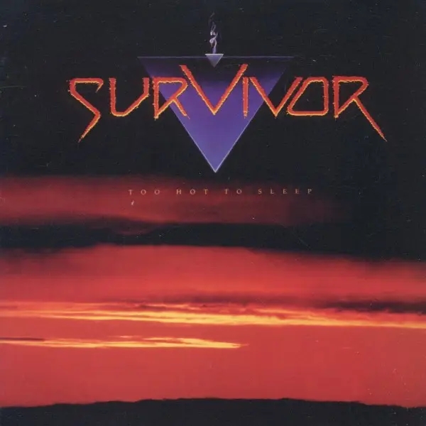 Album artwork for Too Hot To Sleep by Survivor