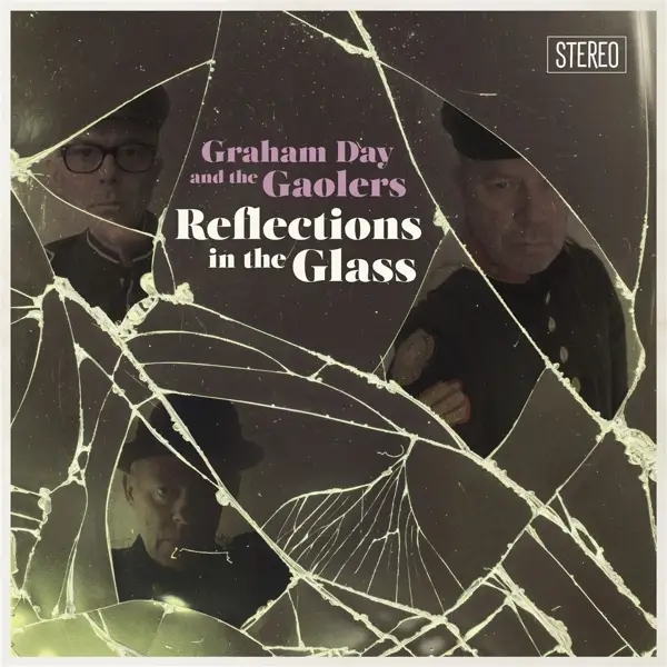 Album artwork for Reflections In The Glass by Graham And The Gaolers Day