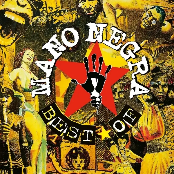 Album artwork for Best Of Mano Negra-First Vinyl Edition by Mano Negra