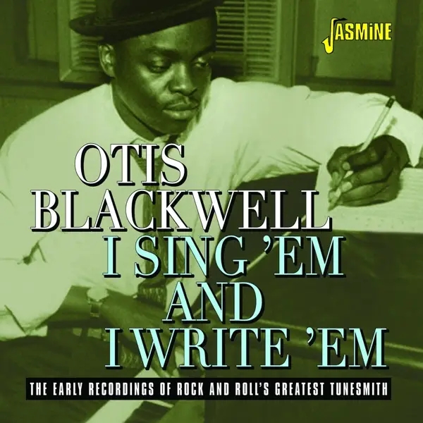 Album artwork for I Sing 'em And I Write 'em by Otis Blackwell